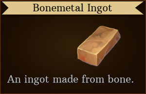 Tooltip Bonemetal Ingot.png